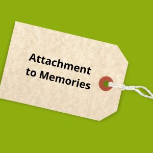Attachment to memories