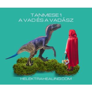 15 Tanmesék 1: A Vad és a Vadász (by HEli)