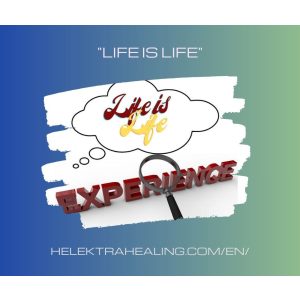 01 Reflections: "Life is Life"