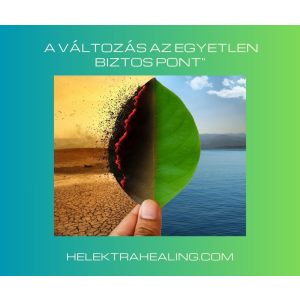   2021.01. 1hó "A Változás az Egyetlen Biztos Pont"