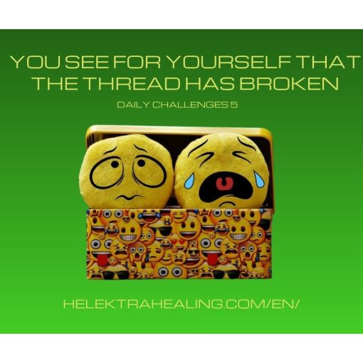 5 Daily Challenge: You see for yourself that the thread has broken