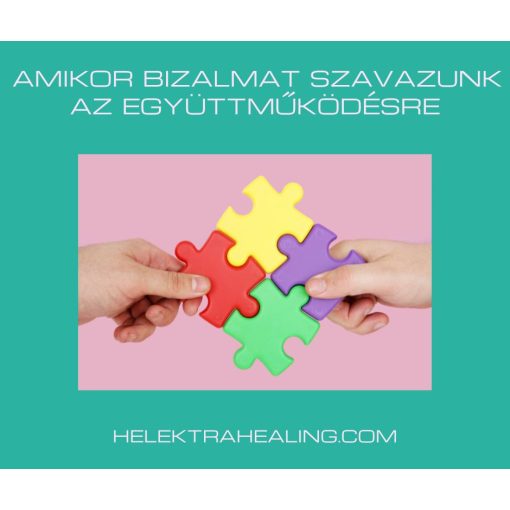 17 Cikk: Amikor bizalmat szavazunk az együttműködésre