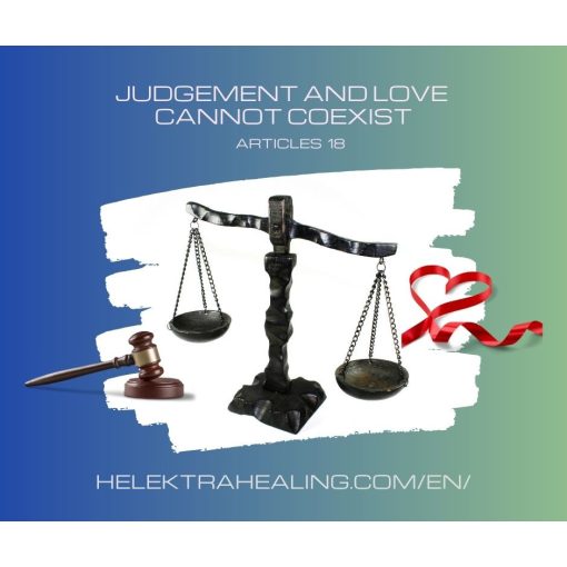 18 Reflections: Judgement and love cannot coexist.
