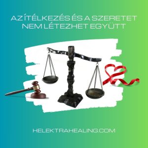 20 Article: Judgement and love cannot coexist.