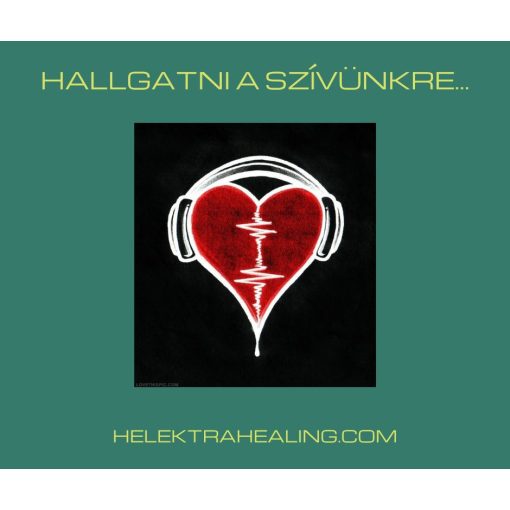 25 Napi Kihívás: Hallgatni a szívünkre...